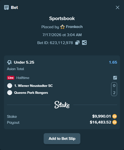 Bet slip: 1. Wiener Neustadter SC - Queens Park Rangers, $10,000.00 stake at 1.65 odds, placed by Frankach