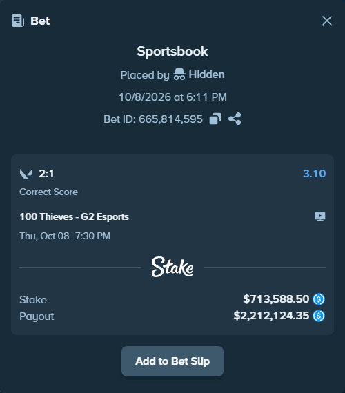 Bet slip: 100 Thieves - G2 Esports, $713,588.50 stake at 3.10 odds, placed by Hidden