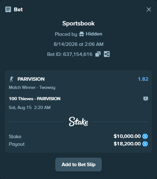 Bet slip: 100 Thieves - PARIVISION, $10,000.00 stake at 1.82 odds, placed by Hidden