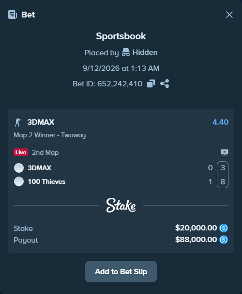Bet slip: 3DMAX - 100 Thieves, $20,000.00 stake at 4.40 odds, placed by Hidden