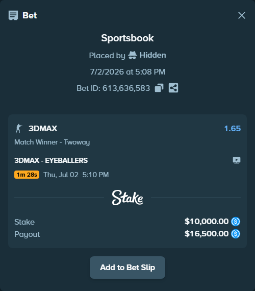 Bet slip: 3DMAX - EYEBALLERS, $10,000.00 stake at 1.65 odds, placed by Hidden
