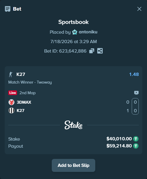 Bet slip: 3DMAX - K27, $40,010.00 stake at 1.48 odds, placed by antoniku