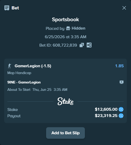 Bet slip: 9INE - GamerLegion, $12,605.00 stake at 1.85 odds, placed by Hidden