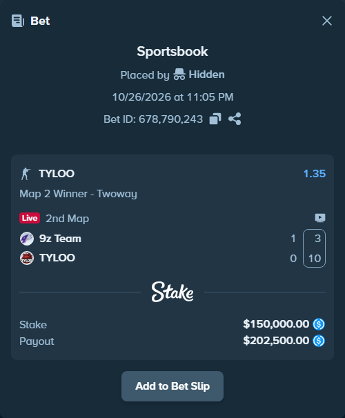 Bet slip: 9z Team - TYLOO, $150,000.00 stake at 1.35 odds, placed by Hidden