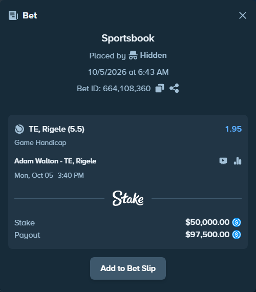 Bet slip: Adam Walton - TE, Rigele, $50,000.00 stake at 1.95 odds, placed by Hidden
