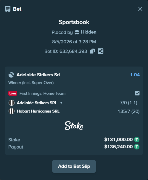 Bet slip: Adelaide Strikers SRL - Hobart Hurricanes SRL, $131,131.00 stake at 1.04 odds, placed by Hidden