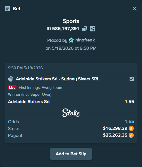 Bet slip: Adelaide Strikers SRL - Sydney Sixers SRL, $13,516.11 stake at 1.55 odds, placed by ninafreak