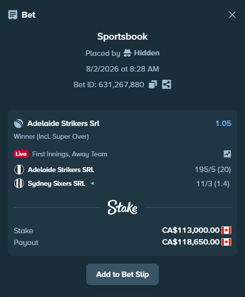 Bet slip: Adelaide Strikers SRL - Sydney Sixers SRL, $83,620.00 stake at 1.05 odds, placed by Hidden
