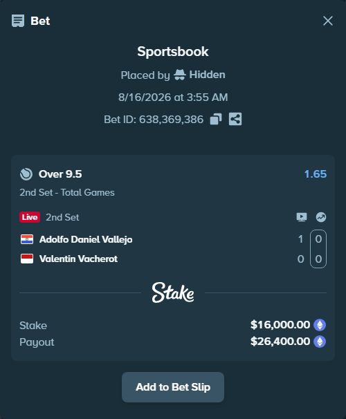 Bet slip: Adolfo Daniel Vallejo - Valentin Vacherot, $15,999.79 stake at 1.65 odds, placed by Hidden