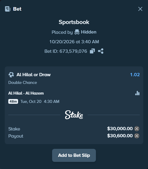 Bet slip: Al Hilal - Al Hazem, $29,967.60 stake at 1.02 odds, placed by Hidden
