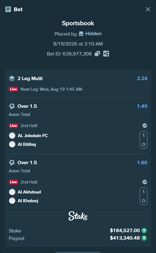 Bet slip: Al-Jabalain - Al Ettifaq, $184,711.53 stake at 1.40 odds, placed by Hidden