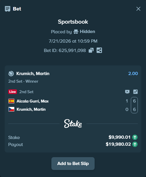 Bet slip: Alcala Gurri, Max - Krumich, Martin, $10,000.00 stake at 2.00 odds, placed by Hidden