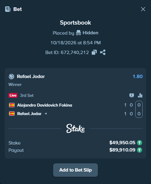 Bet slip: Alejandro Davidovich Fokina - Rafael Jodar, $50,000.00 stake at 1.80 odds, placed by BetlikeaKing