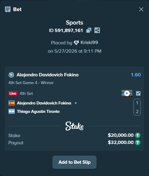 Bet slip: Alejandro Davidovich Fokina - Thiago Agustin Tirante, $20,020.00 stake at 1.60 odds, placed by Kriski99