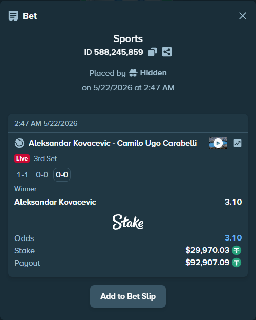 Bet slip: Aleksandar Kovacevic - Camilo Ugo Carabelli, $30,000.00 stake at 3.10 odds, placed by Hidden