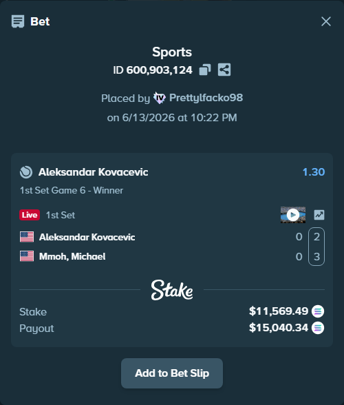 Bet slip: Aleksandar Kovacevic - Mmoh, Michael, $12,527.42 stake at 1.30 odds, placed by Prettylfacko98