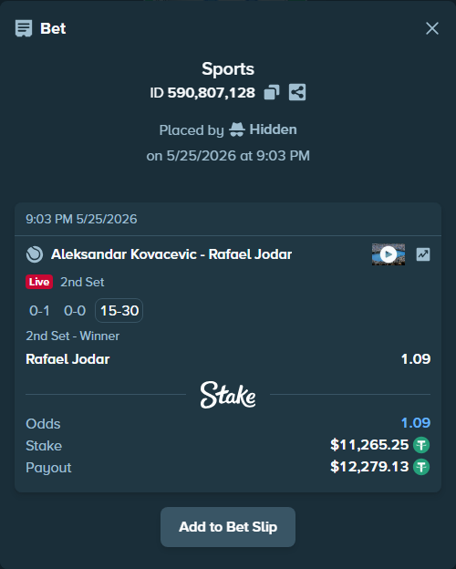 Bet slip: Aleksandar Kovacevic - Rafael Jodar, $11,265.25 stake at 1.09 odds, placed by Hidden