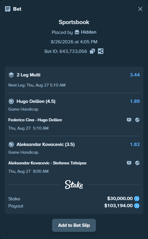 Bet slip: Aleksandar Kovacevic - Stefanos Tsitsipas, $30,000.00 stake at 1.82 odds, placed by Hidden