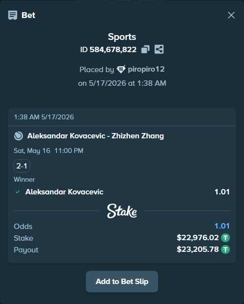 Bet slip: Aleksandar Kovacevic - Zhizhen Zhang, $22,999.00 stake at 1.01 odds, placed by piropiro12