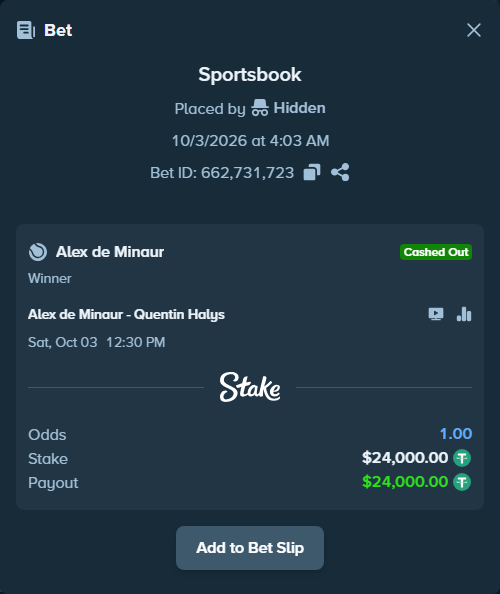 Bet slip: Alex de Minaur - Quentin Halys, $24,000.00 stake at 1.32 odds, placed by hunatimago
