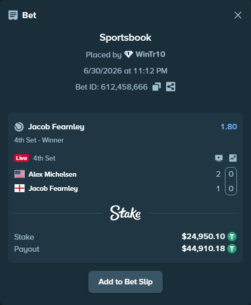Bet slip: Alex Michelsen - Jacob Fearnley, $25,000.00 stake at 1.80 odds, placed by WinTr10