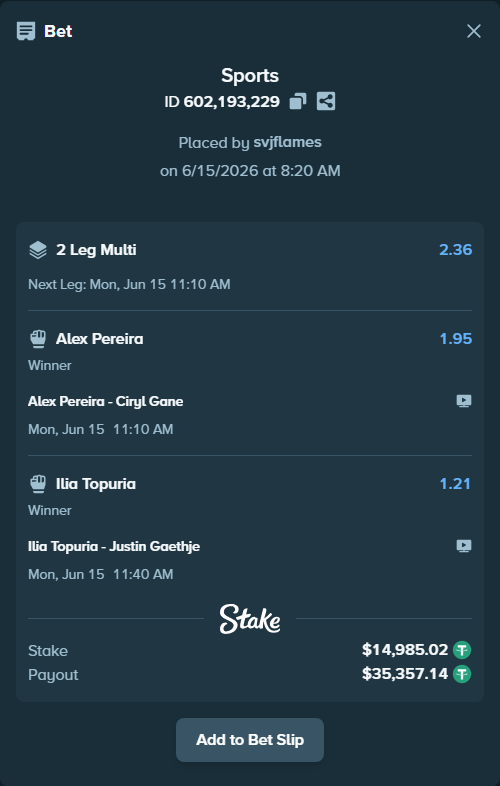 Bet slip: Alex Pereira - Ciryl Gane, $15,000.00 stake at 1.95 odds, placed by svjflames