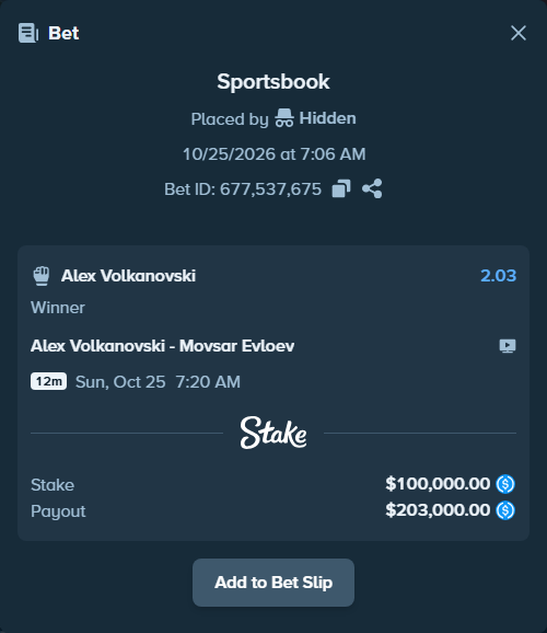 Bet slip: Alex Volkanovski - Movsar Evloev, $100,000.00 stake at 2.03 odds, placed by Hidden