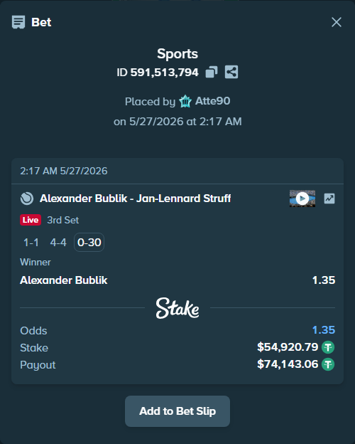 Bet slip: Alexander Bublik - Jan-Lennard Struff, $54,975.71 stake at 1.35 odds, placed by Atte90