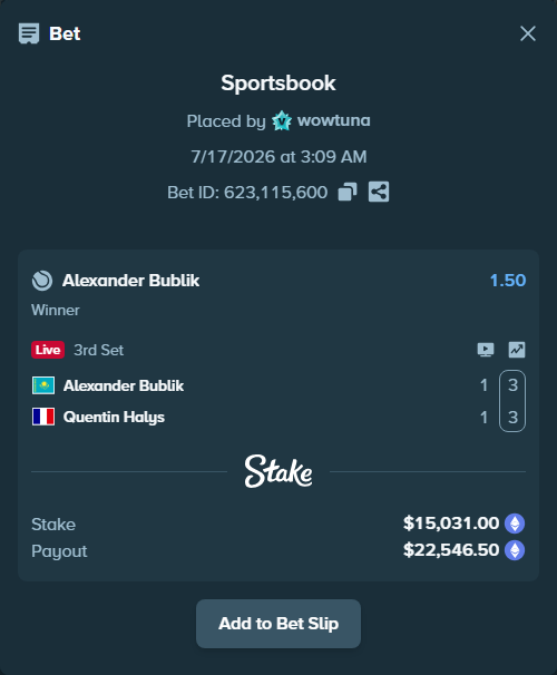 Bet slip: Alexander Bublik - Quentin Halys, $15,273.30 stake at 1.50 odds, placed by wowtuna