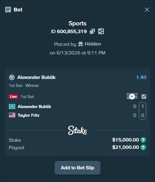 Bet slip: Alexander Bublik - Taylor Fritz, $15,015.00 stake at 1.40 odds, placed by Hidden