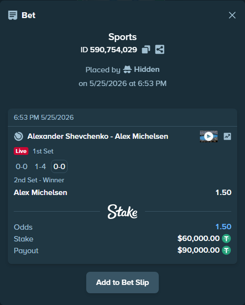 Bet slip: Alexander Shevchenko - Alex Michelsen, $60,000.00 stake at 1.50 odds, placed by Hidden