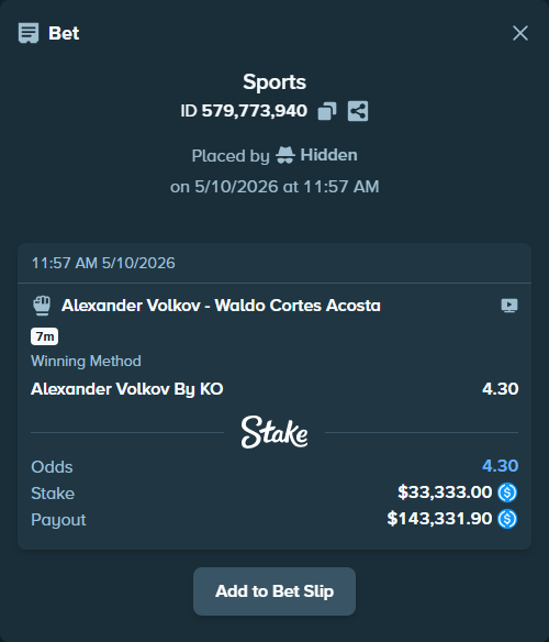 Bet slip: Alexander Volkov - Waldo Cortes Acosta, $33,333.00 stake at 4.30 odds, placed by Hidden