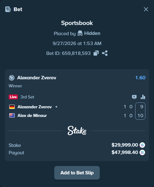Bet slip: Alexander Zverev - Alex de Minaur, $29,869.92 stake at 1.60 odds, placed by Hidden