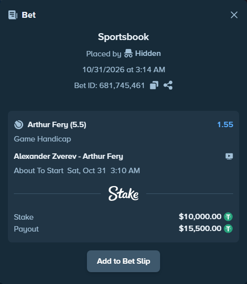 Bet slip: Alexander Zverev - Arthur Fery, $10,010.00 stake at 1.55 odds, placed by Hidden