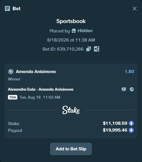 Bet slip: Alexandra Eala - Amanda Anisimova, $11,082.81 stake at 1.80 odds, placed by Hidden