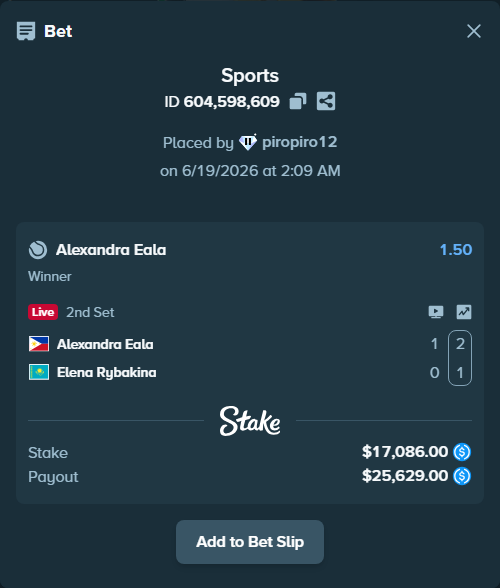 Bet slip: Alexandra Eala - Elena Rybakina, $17,086.00 stake at 1.50 odds, placed by piropiro12