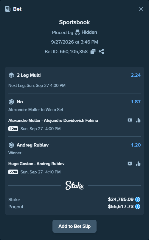 Bet slip: Alexandre Muller - Alejandro Davidovich Fokina, $24,785.09 stake at 1.87 odds, placed by Hidden