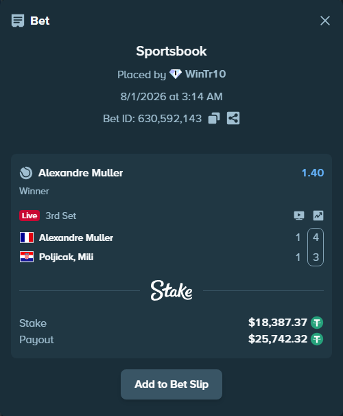 Bet slip: Alexandre Muller - Poljicak, Mili, $18,405.76 stake at 1.40 odds, placed by WinTr10