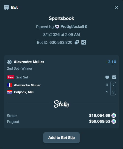 Bet slip: Alexandre Muller - Poljicak, Mili, $18,956.60 stake at 3.10 odds, placed by Prettylfacko98
