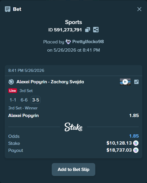 Bet slip: Alexei Popyrin - Zachary Svajda, $8,699.02 stake at 1.85 odds, placed by Prettylfacko98