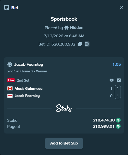 Bet slip: Alexis Galarneau - Jacob Fearnley, $10,484.77 stake at 1.05 odds, placed by Hidden