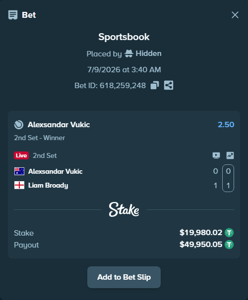 Bet slip: Alexsandar Vukic - Liam Broady, $20,000.00 stake at 2.50 odds, placed by Hidden