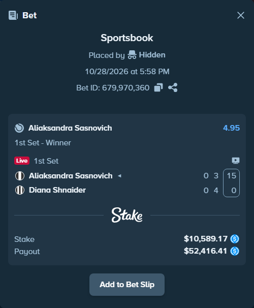 Bet slip: Aliaksandra Sasnovich - Diana Shnaider, $10,589.17 stake at 4.95 odds, placed by Hidden