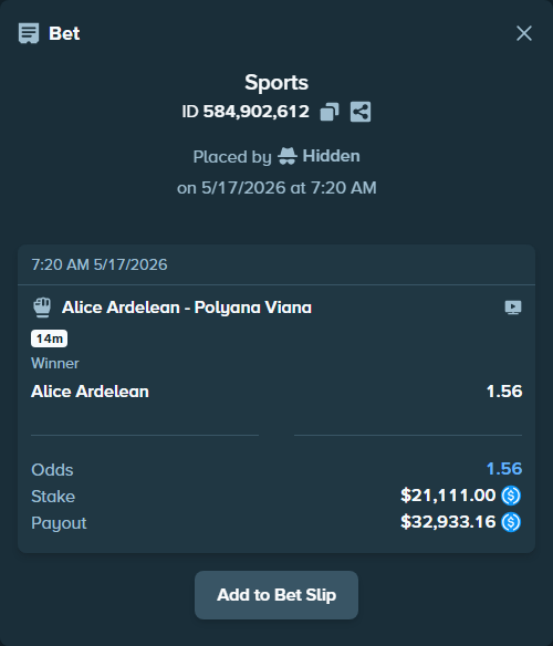 Bet slip: Alice Ardelean - Polyana Viana, $21,111.00 stake at 1.56 odds, placed by Hidden