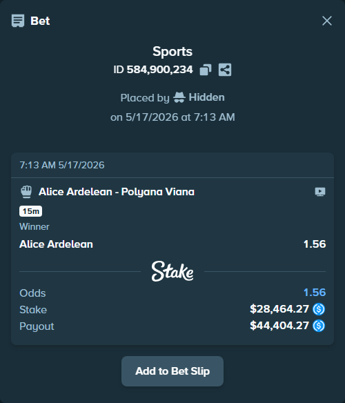 Bet slip: Alice Ardelean - Polyana Viana, $28,464.27 stake at 1.56 odds, placed by Hidden