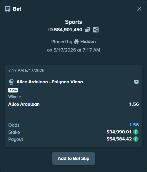 Bet slip: Alice Ardelean - Polyana Viana, $35,025.00 stake at 1.56 odds, placed by Hidden