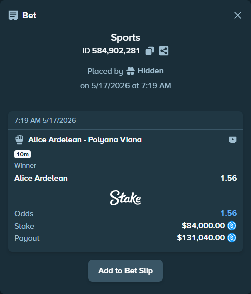 Bet slip: Alice Ardelean - Polyana Viana, $84,000.00 stake at 1.56 odds, placed by Hidden