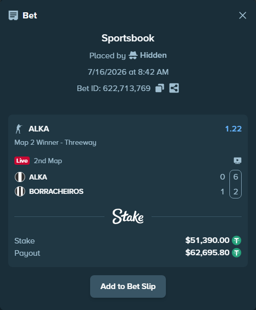 Bet slip: ALKA - BORRACHEIROS, $51,441.39 stake at 1.22 odds, placed by Hidden