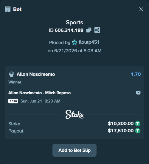 Bet slip: Allan Nascimento - Mitch Raposo, $10,310.30 stake at 1.70 odds, placed by floutp451