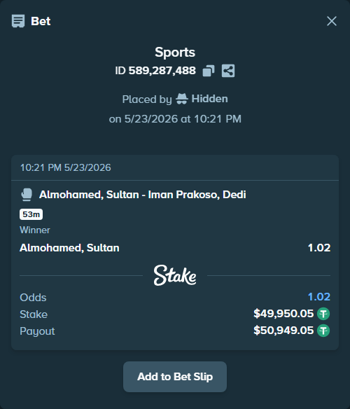 Bet slip: Almohamed, Sultan - Iman Prakoso, Dedi, $50,000.00 stake at 1.02 odds, placed by Hidden